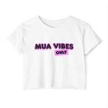 Load image into Gallery viewer, Women's Festival Crop Top - MUA VIBES ONLY